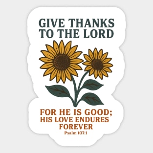 Give Thanks To The Lord Psalm 107:1 Christian Gift Sticker